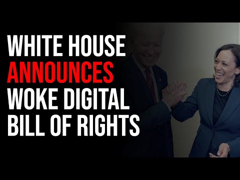 White House Announces Woke Digital Bill Of Rights Same Day Elon Announces Buyout