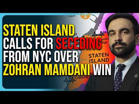 Staten Island Calls For Seceding From NYC Over Zohran Mamdani Win, NY Is Imploding